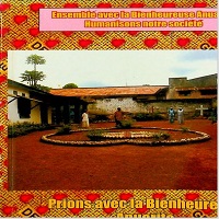 Prions avec la Bienheuruese Anuarite : Manuel de prière 